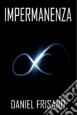 Impermanenza. E-book. Formato EPUB ebook