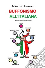 BUFFONISMO ALL&#39;ITALIANA. E-book. Formato EPUB ebook