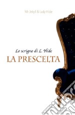 LA PRESCELTA. E-book. Formato EPUB ebook