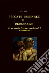 PECCATO ORIGINALE E REDENZIONE. E-book. Formato EPUB ebook