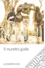 Il muretto giallo. E-book. Formato EPUB