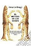 EL METODO DE LOS DIOSES. E-book. Formato EPUB ebook