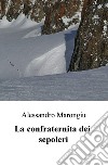 La confraternita dei sepolcri. E-book. Formato EPUB ebook