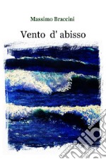 Vento d'Abisso. E-book. Formato EPUB