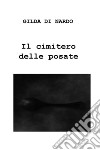 Il cimitero delle posate. E-book. Formato EPUB ebook di GILDA DI NARDO