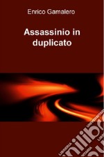 Assassinio in duplicato. E-book. Formato EPUB