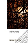 Ragnatele. E-book. Formato EPUB ebook