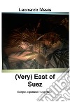 (Very) East of Suez. E-book. Formato EPUB ebook