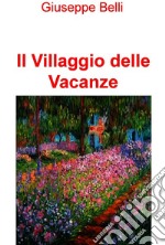 Il Villaggio delle Vacanze. E-book. Formato EPUB ebook