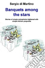 Banquets among the stars. E-book. Formato EPUB ebook