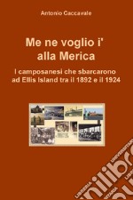 Me ne voglio i&#39; alla Merica. E-book. Formato EPUB ebook