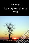 Le stagioni di una vita. E-book. Formato EPUB ebook