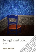 Sono già quasi pronto. E-book. Formato EPUB ebook