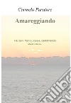 Amareggiando. E-book. Formato EPUB ebook