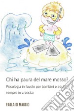 Chi ha paura del mare mosso? . E-book. Formato EPUB ebook