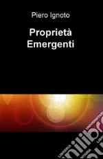 Proprietà Emergenti. E-book. Formato EPUB ebook