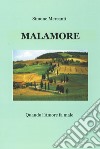 MALAMORE. E-book. Formato EPUB ebook di Simone Mercanti