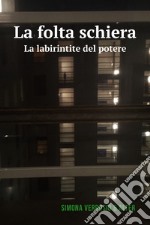 La folta schiera. E-book. Formato EPUB