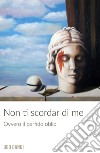 Non ti scordar di me. E-book. Formato EPUB ebook