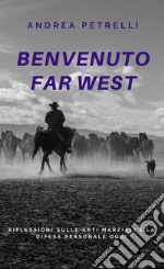 benvenuto far west. E-book. Formato EPUB ebook