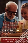 Nonno Vito ai fornelli. E-book. Formato EPUB ebook di Cristina Parrinello