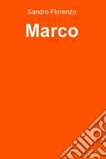 Marco. E-book. Formato EPUB ebook