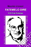  FATEMELO DIRE. E-book. Formato EPUB ebook