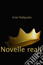 Novelle reali. E-book. Formato EPUB ebook