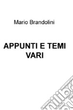 APPUNTI E TEMI VARI. E-book. Formato EPUB ebook