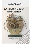 LA TEORIA DELLA NOSCIENZA. E-book. Formato EPUB ebook