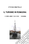 IL TURISMO IN ROMAGNA. E-book. Formato EPUB ebook