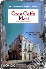 GRAN CAFFE&#39; MASI. E-book. Formato EPUB ebook