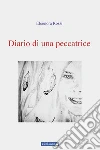 Diario di una peccatrice. E-book. Formato EPUB ebook