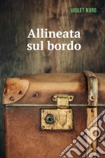 Allineata sul bordo. E-book. Formato EPUB