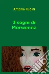I sogni di Morwenna. E-book. Formato EPUB ebook