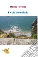 Il sole delle Eolie. E-book. Formato EPUB ebook