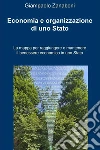 Economia e organizzazione di uno Stato. E-book. Formato EPUB ebook