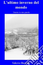 L'ultimo inverno del mondo. E-book. Formato EPUB