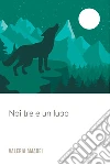 Noi tre e un lupo. E-book. Formato EPUB ebook