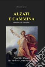 Alzati e cammina - Dimagrire è una passeggiata. E-book. Formato EPUB ebook