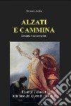 Alzati e cammina - Dimagrire è una passeggiata. E-book. Formato EPUB ebook di Alessandro Lavino