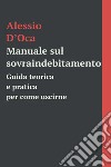 Manuale sul sovraindebitamento. E-book. Formato EPUB ebook