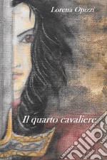 Il quarto cavaliere. E-book. Formato EPUB ebook