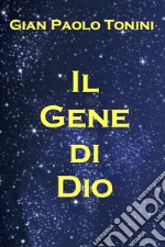 Il gene di Dio. E-book. Formato EPUB ebook