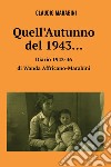 Quell&#39;Autunno del 1943 . E-book. Formato EPUB ebook