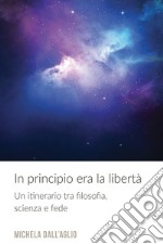 In principio era la libertà. E-book. Formato EPUB ebook