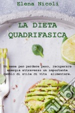 La dieta quadrifasica. E-book. Formato EPUB