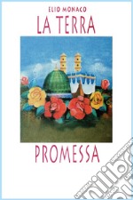 La terra promessa. E-book. Formato EPUB