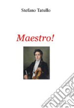 Maestro!. E-book. Formato EPUB