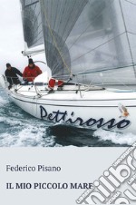 IL MIO PICCOLO MARE. E-book. Formato EPUB ebook